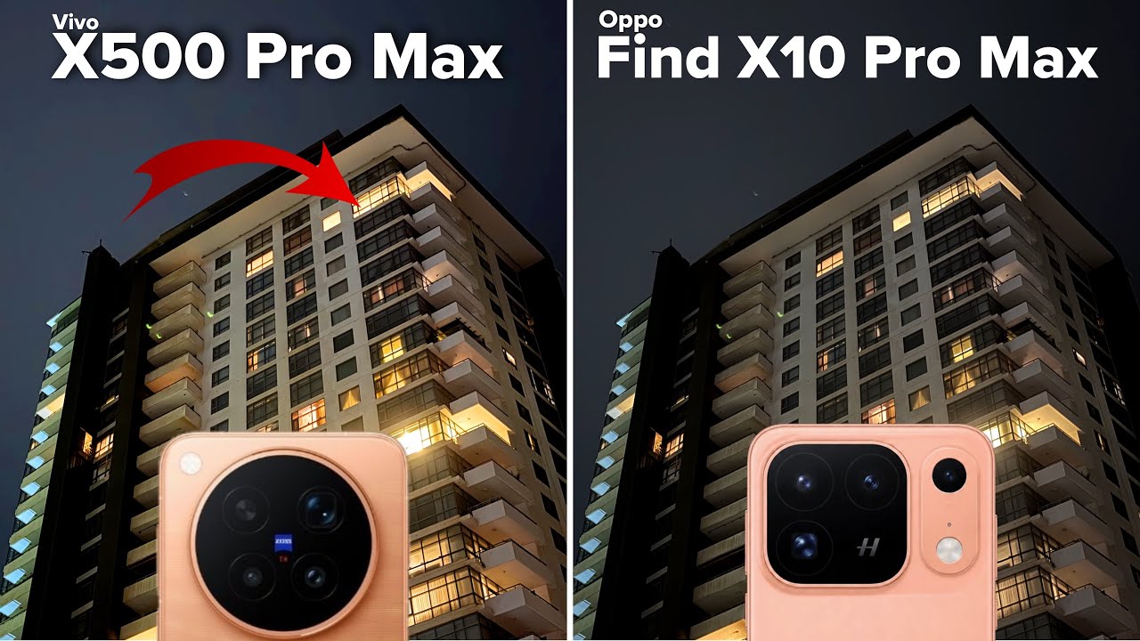 Vivo X500 Pro Max против Oppo Find X10 Pro Max: Сравнительный тест камер
