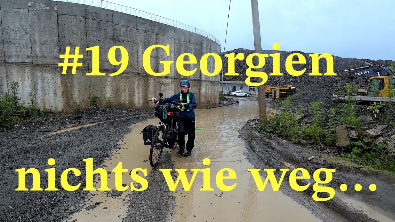 #19 | Georgien | nichts wie weg ... | Fahrrad Weltreise | 4K