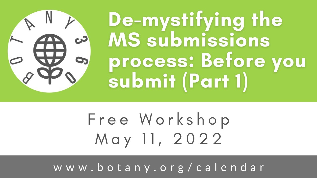 Botany360: De-mystifying the MS submissions process: Before you submit (Part 1)
