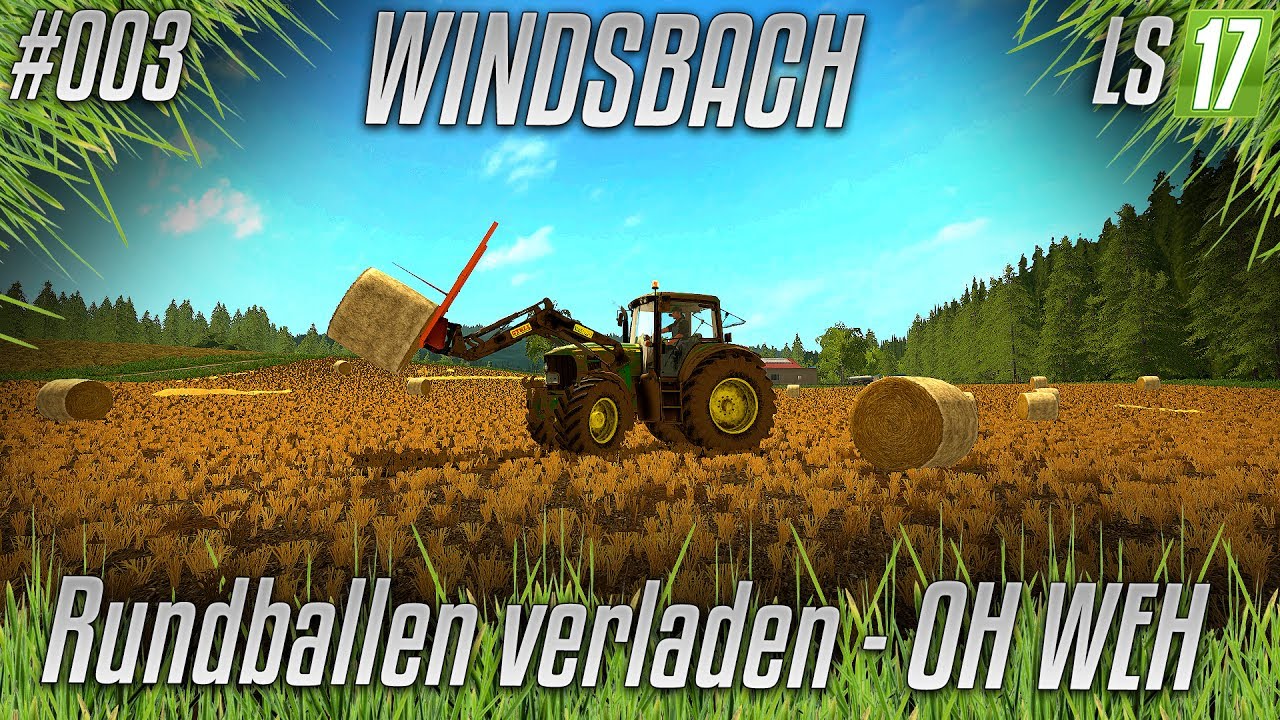 LS17 - Windsbach #003 - Rundballen verladen - Oh weh [HD] [german]