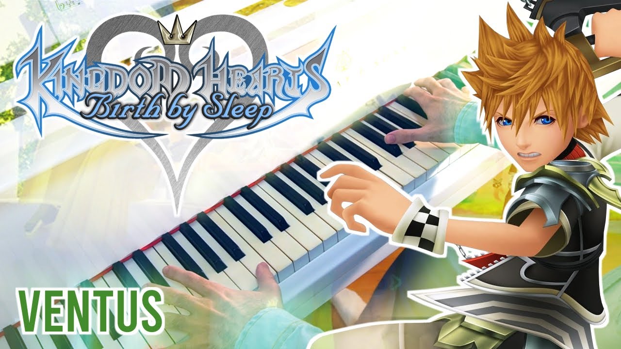 Ventus –Kingdom Hearts: Birth by Sleep | Piano arr. by @HypochondriacPiano · 2024
