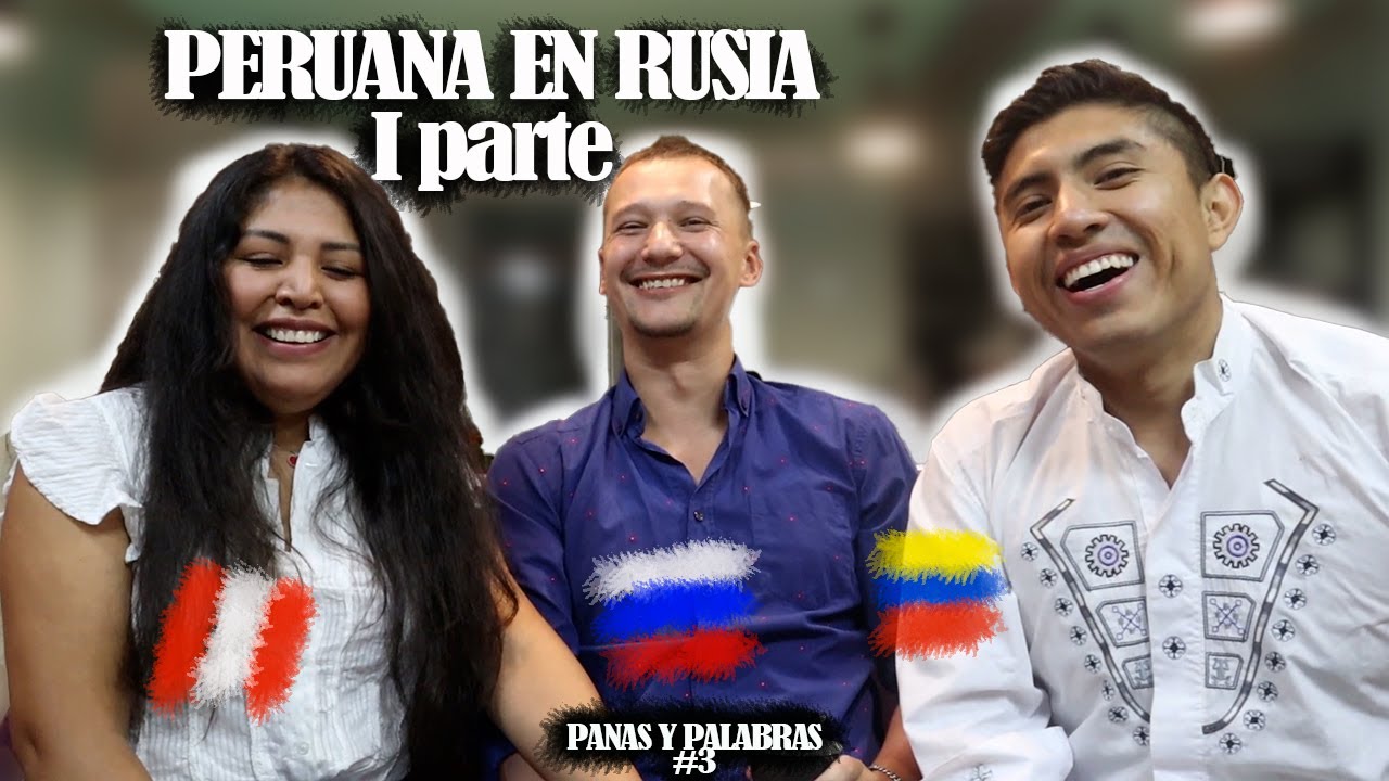 ENTREVISTA A PERUANA con su NOVIO RUSO ¿CÓMO ES LA VIDA EN RUSIA?  PANAS Y PALABRAS 3   PARTE 1