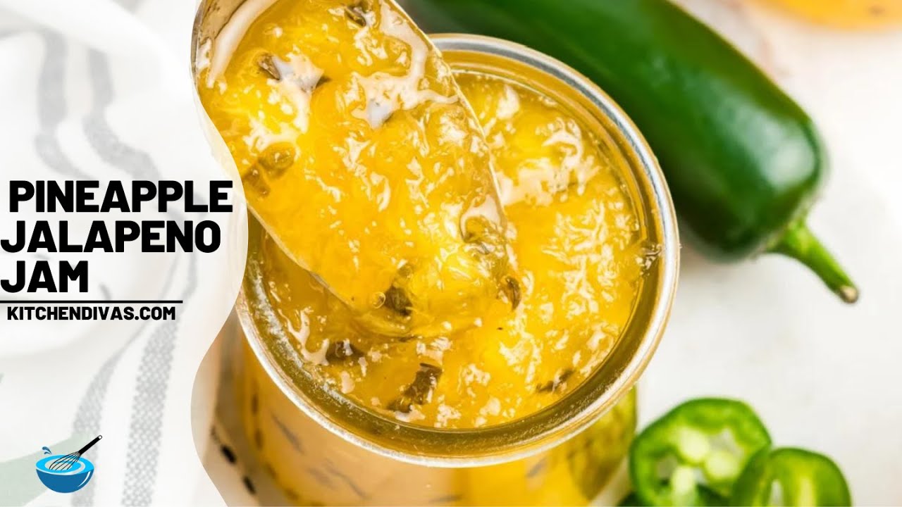 Easy Must Try Pineapple Jalapeno Jam