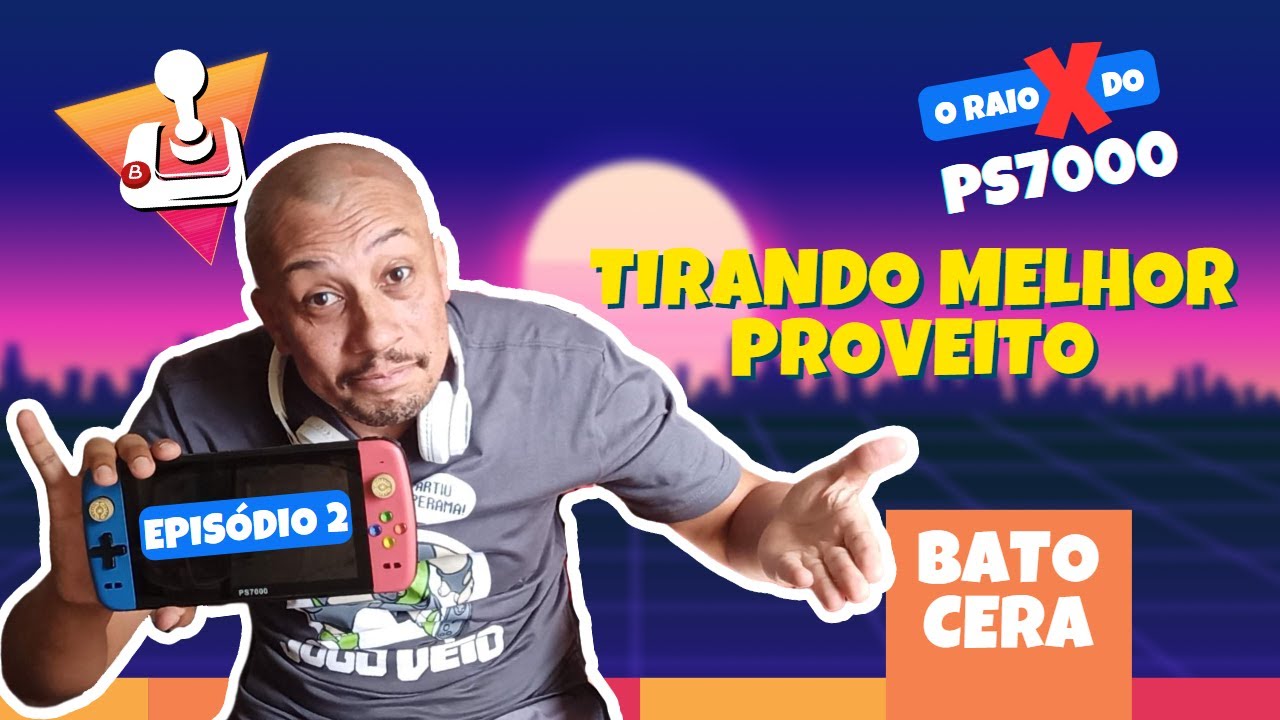 👾☢️O Raio X do #ps7000 - #ep02 Tirando melhor proveito do Sistema #batocera