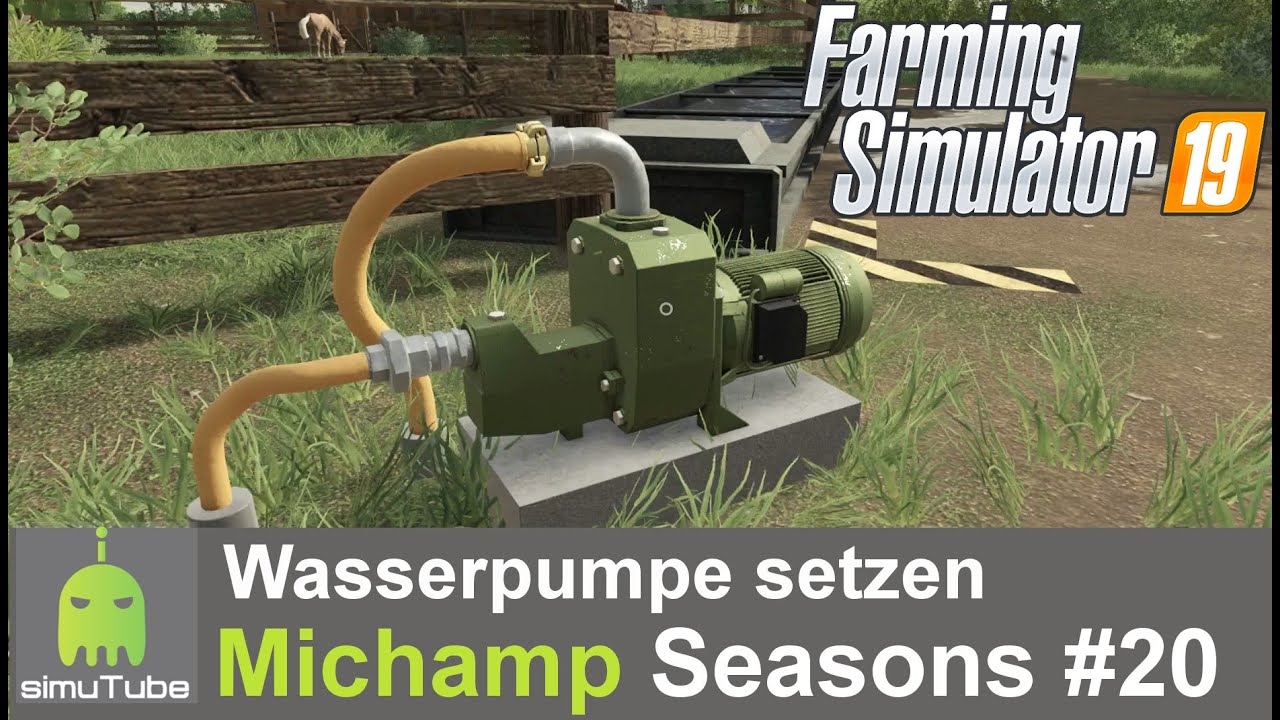 LS19 Michamp #20 Wasserpumpe setzen Michamp Let&acute;s Play German HD