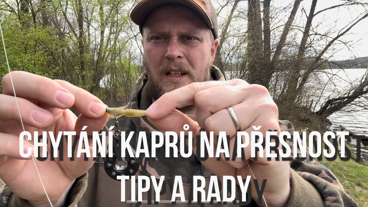 Kaprařina na přesnost - tipy a rady jak chytat na přesno ze břehu