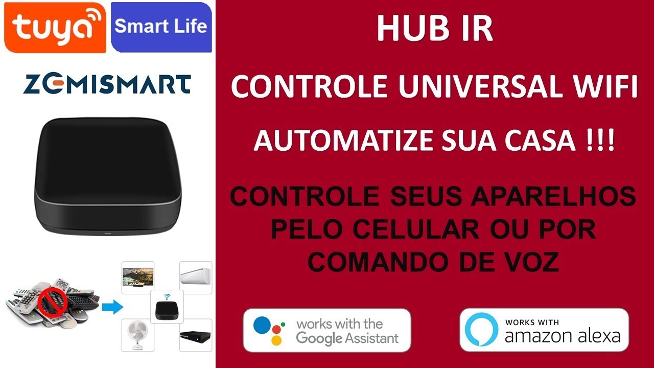 Tuya & Smart Life – ZemiSmart HUB IR – Controle os aparelhos de sua casa pelo celular ou por voz