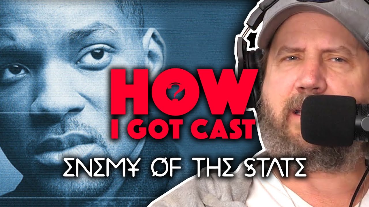 How I Was Cast In Enemy of the State