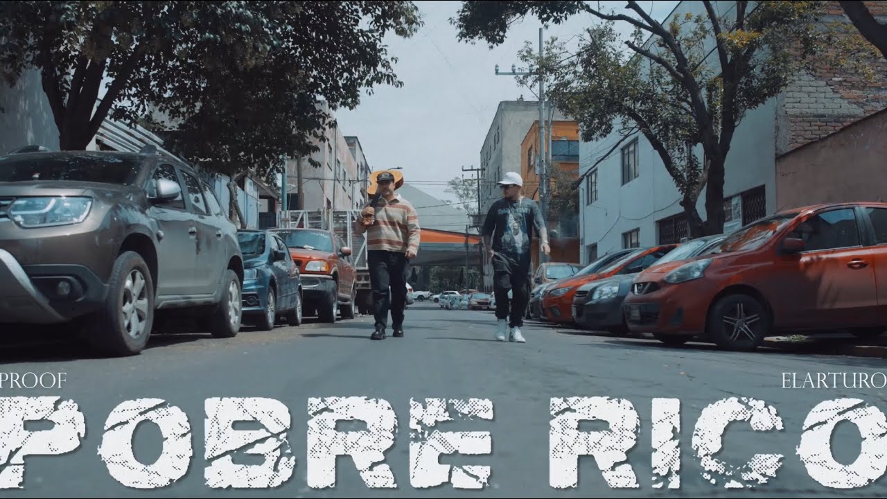 Proof ft. ElArturo - Pobre Rico (Video Oficial)