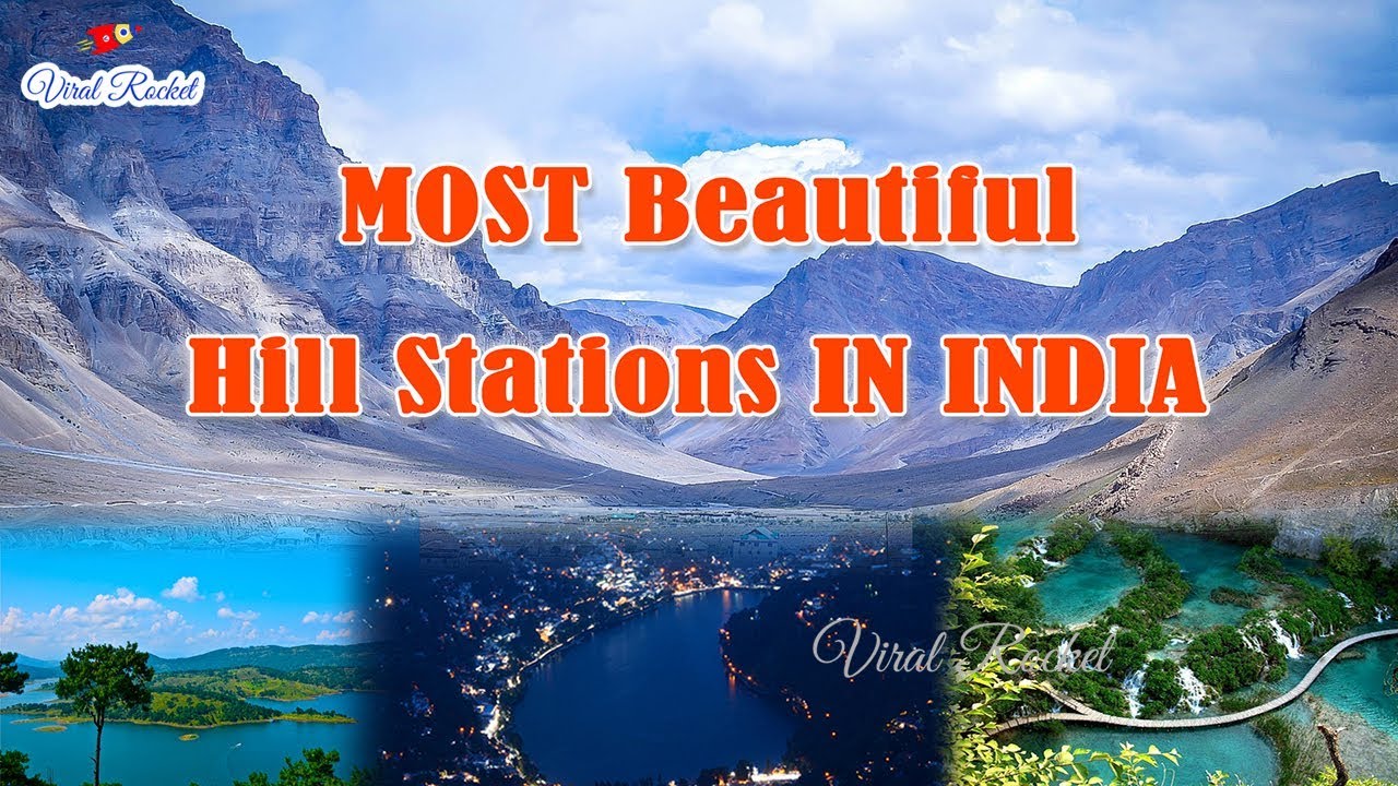 Most Beautiful Hill Stations in India || Top 10 Hill Stations in India  || Viral Rocket