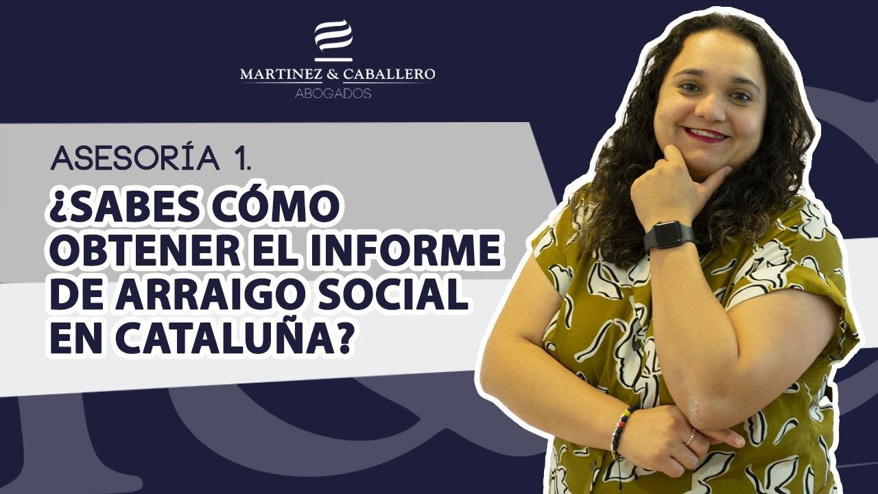 0️⃣1️⃣.-  Asesoría: 👪 Informe de Arraigo Social en Cataluña 2023 ❇️