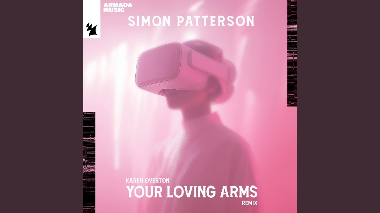 Your Loving Arms (Simon Patterson Extended Remix)