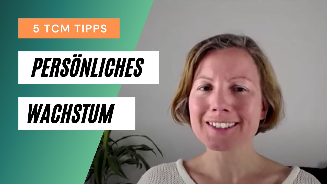 5 Tipps, wie du mit TCM-Ernährung dein persönliches Wachstum förderst (Video)