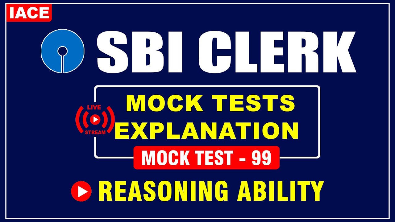 SBI CLERK GRAND TEST - 99 REASONING ABILITY EXPLANATION I SBI Clerk 2023 Updates | IACE