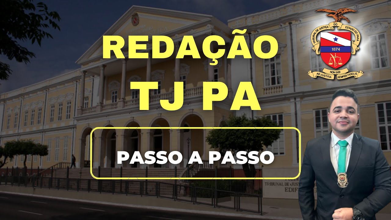 Reda&ccedil;&atilde;o TJ PA (CEBRASPE) - Passo a passo | Reda&ccedil;&atilde;o Pontual
