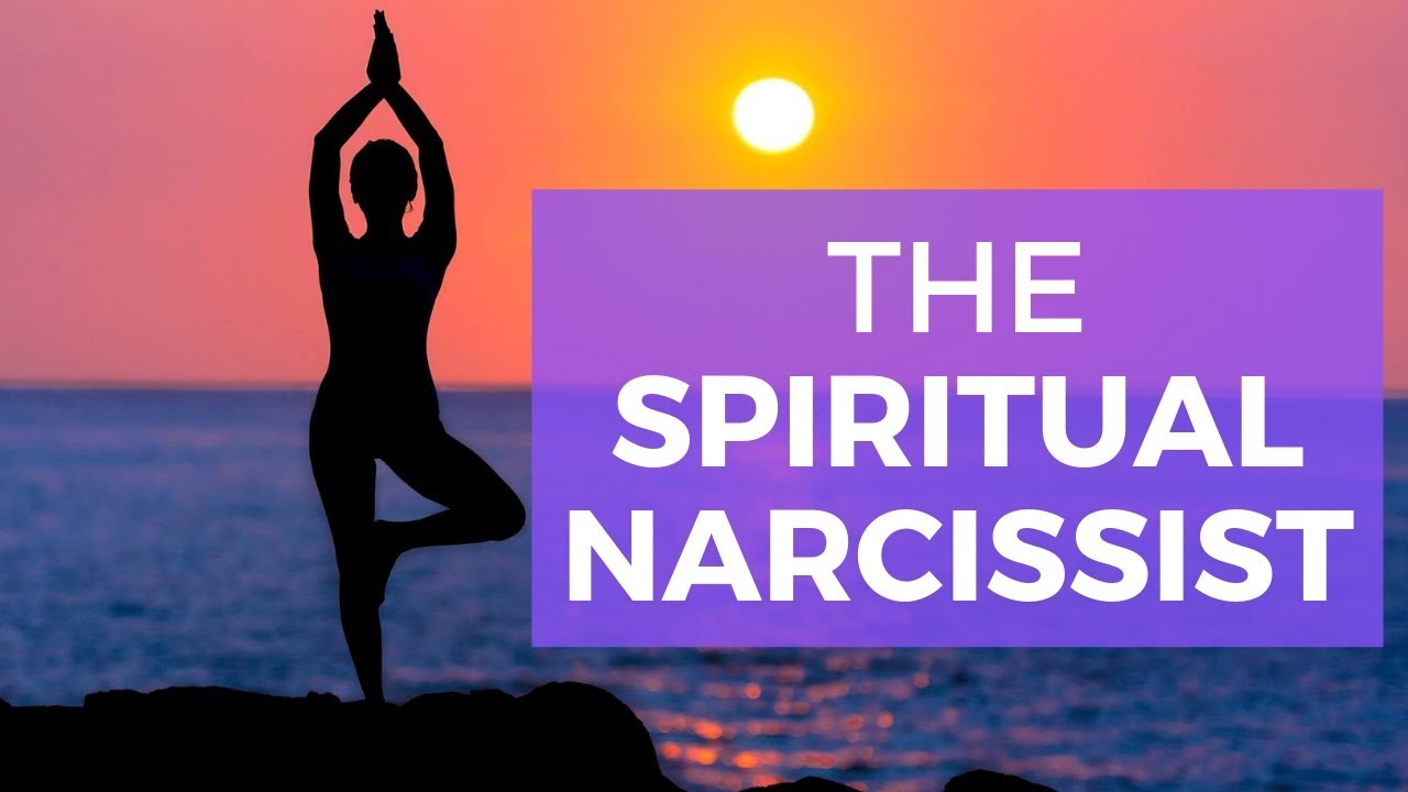 The Spiritual Narcissist