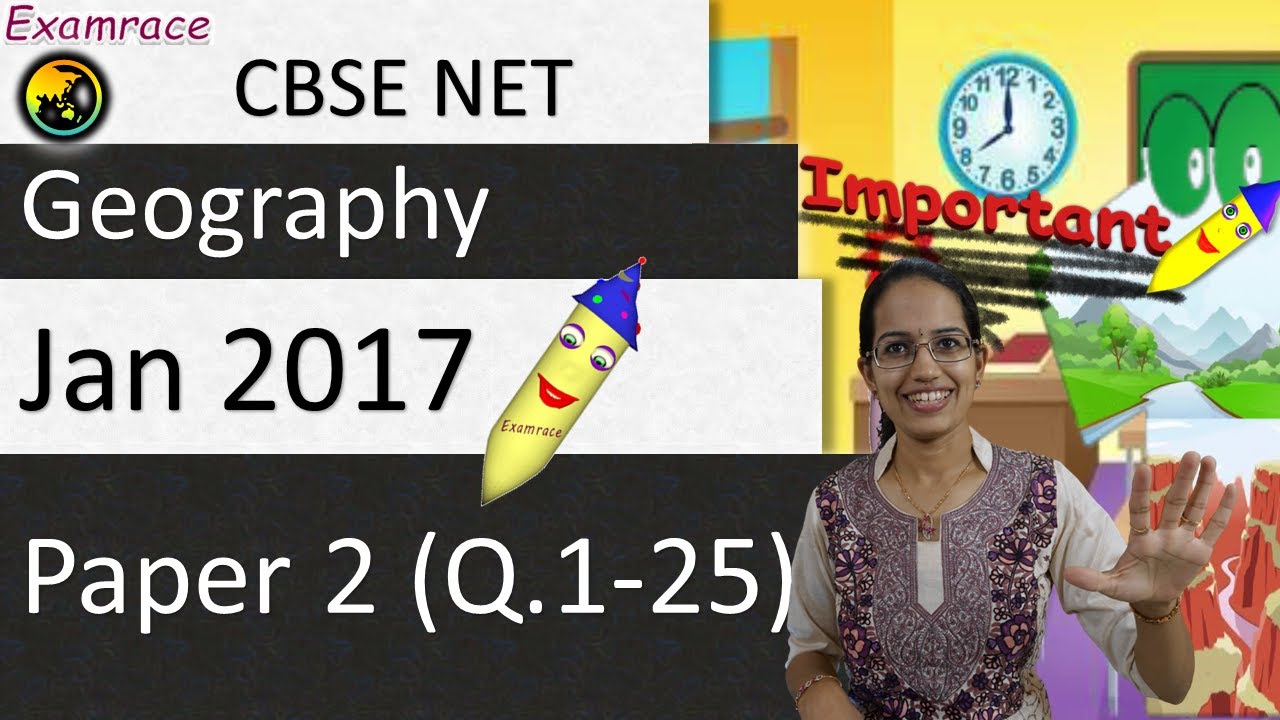 NTA NET Jan 2017 Geography Paper 2 (Q.1-25): Answer Keys, Solutions & Explanations (Part 1 of 2)