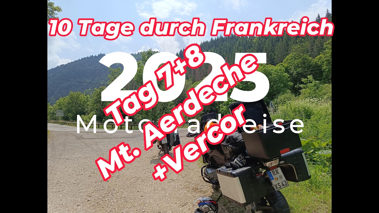 10 Tage Motorradreise durch Frankreich Tag 7+8  Mt. Ardèches und Vercors