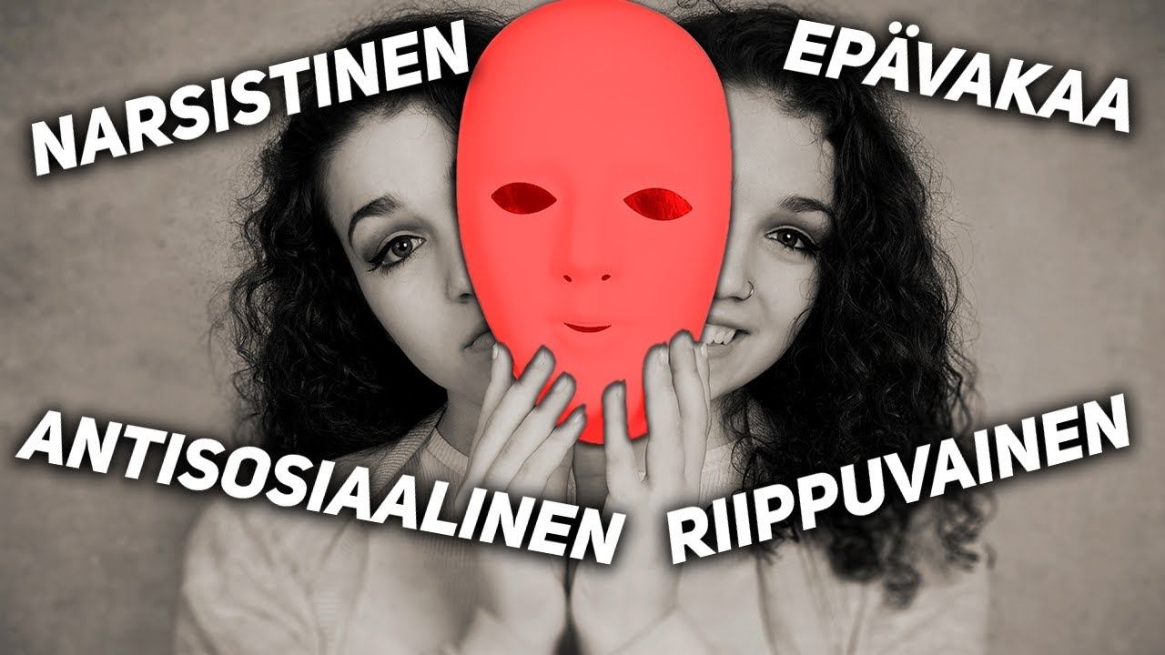 PERSOONALLISUUSHÄIRIÖT - MITÄ NE OVAT?