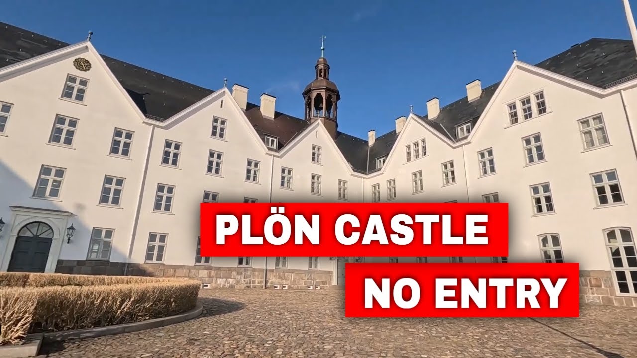 You Are Not Allowed To Enter Plöner Castle In Schleswig Holstein
