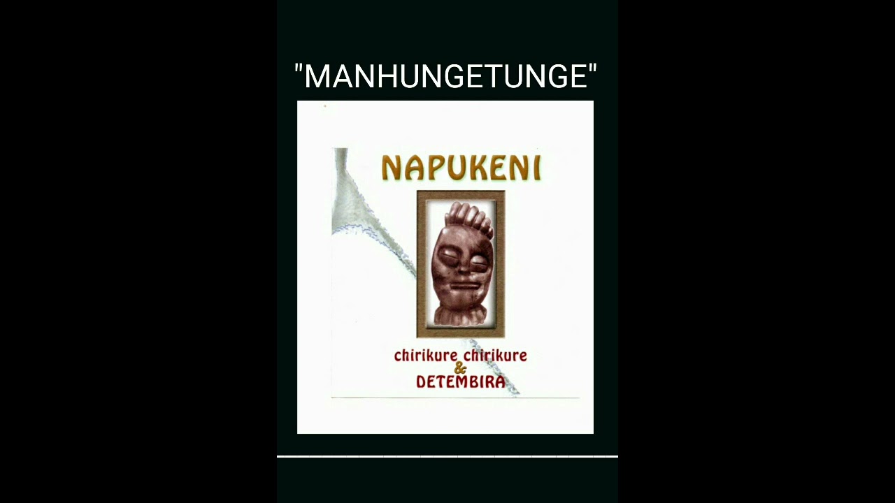 Chirikure  Chirikure:Manhungetunge 2002