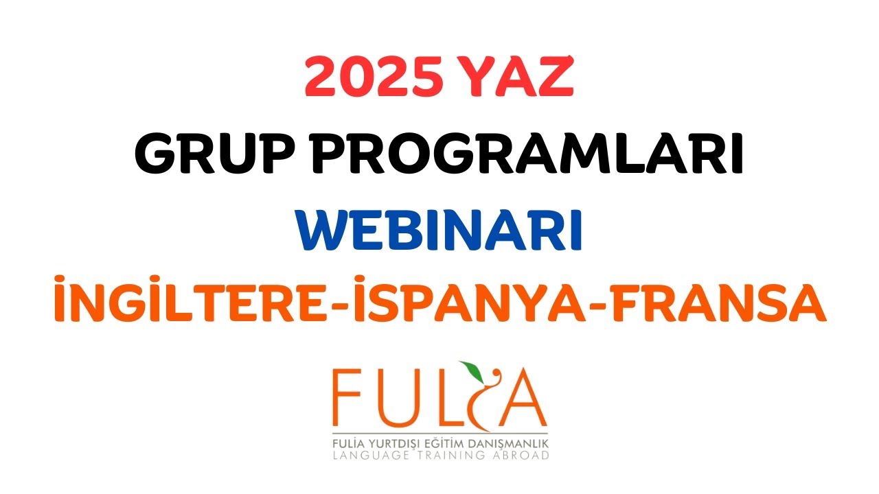 2025 Yaz Grup Eğitim Programları İngiltere - İspanya - Fransa