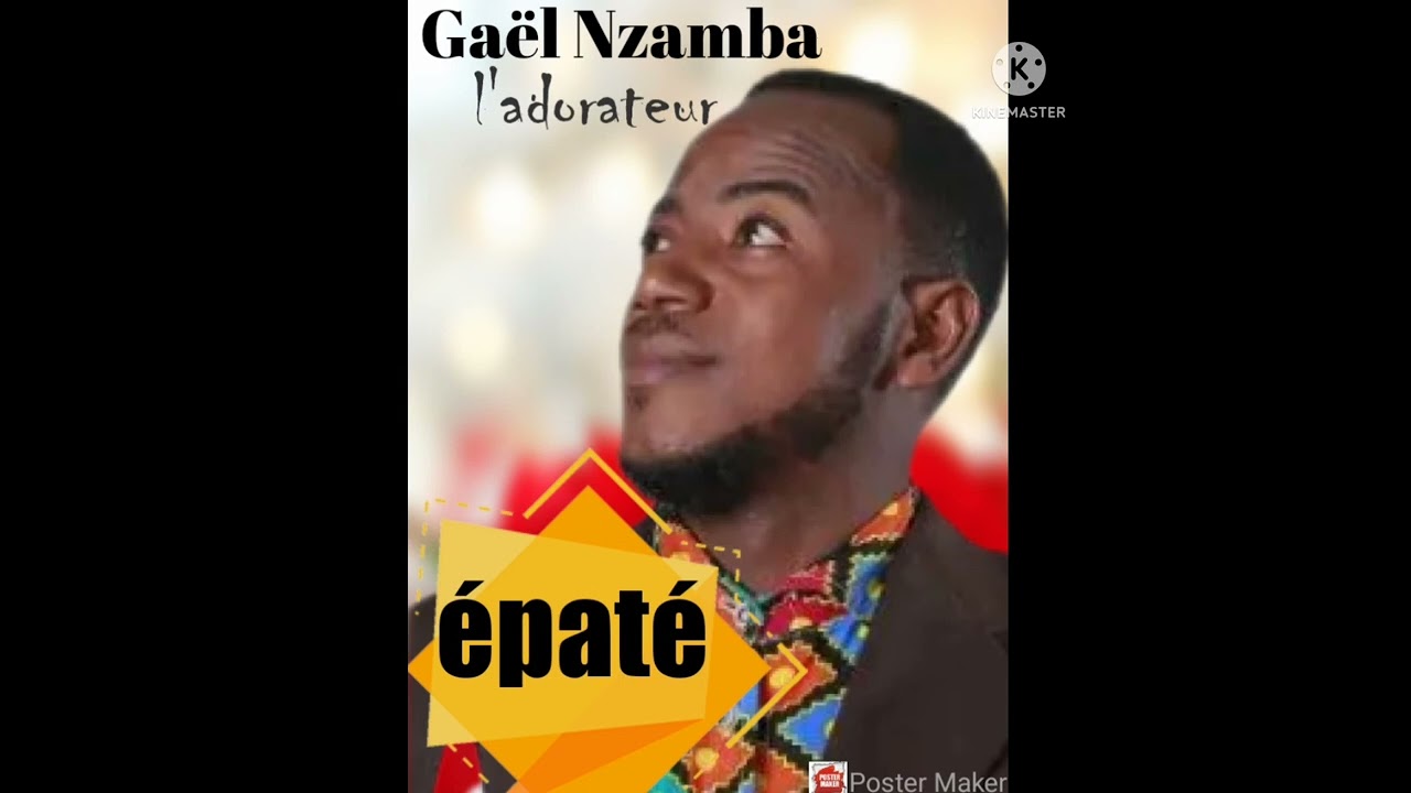 Gaël Nzamba ( épaté ) version audio( remix)