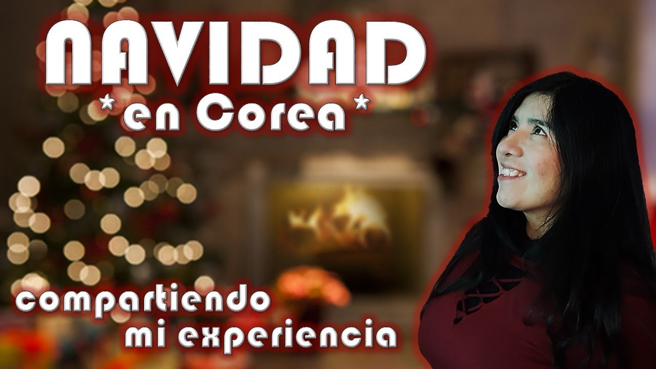 &iexcl;Navidad en Corea!