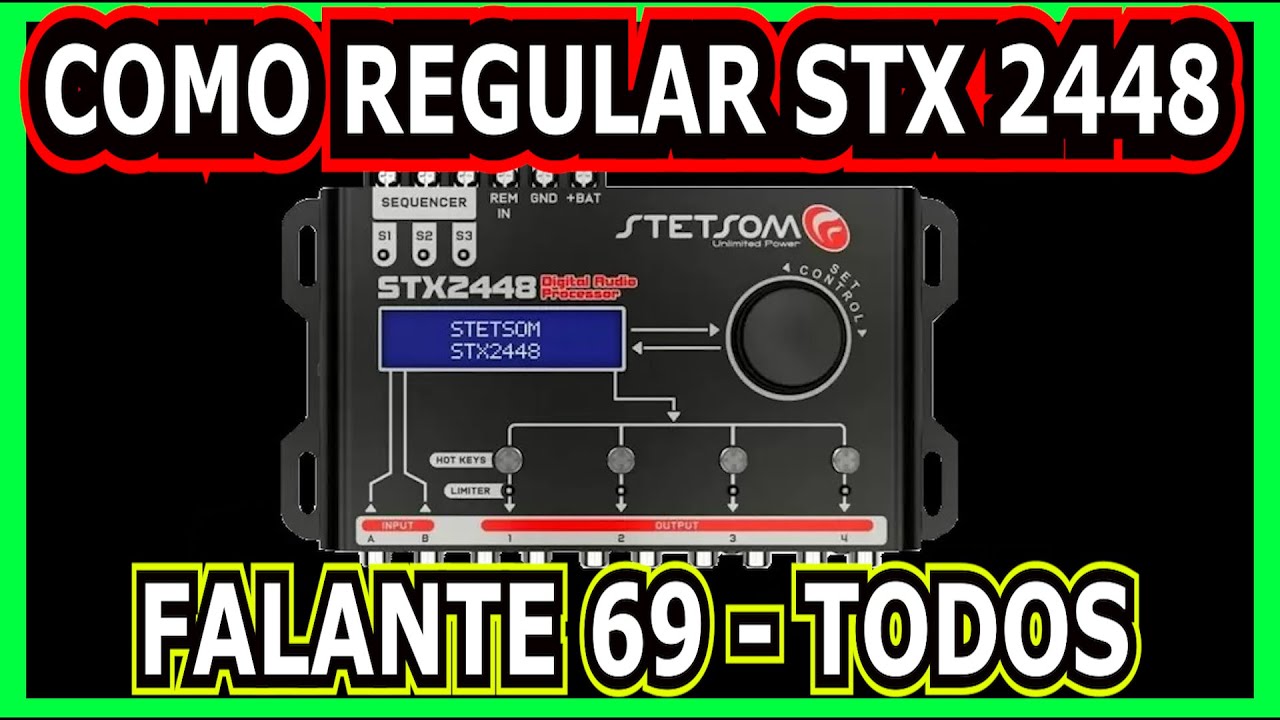 Como regular processador STX 2448 configurar CROSSOVER EQ PARÂMETRO - PARA 6X9 Corte de Frequência