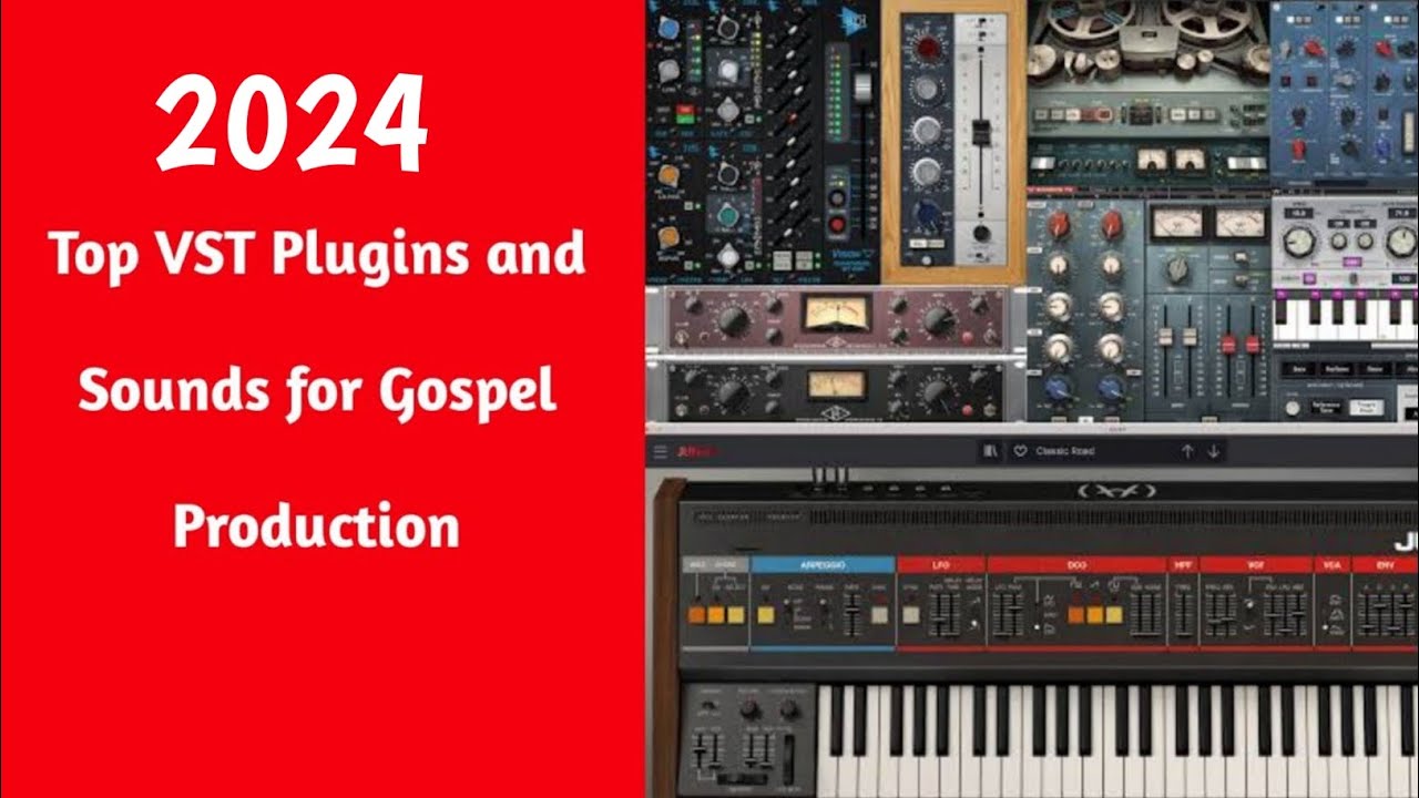 2024 Top VST Plugins & Sounds for Gospel Music Production | My Favorite Instruments & Tips