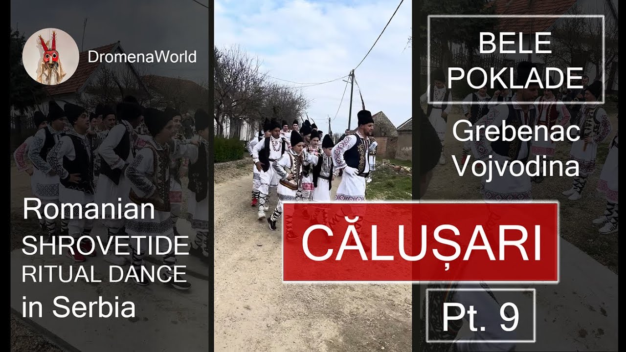 Călușari Ritual Dance 2024 | Shrove Monday Celebration in Grebenac, Vojvodina, Serbia | PART 9
