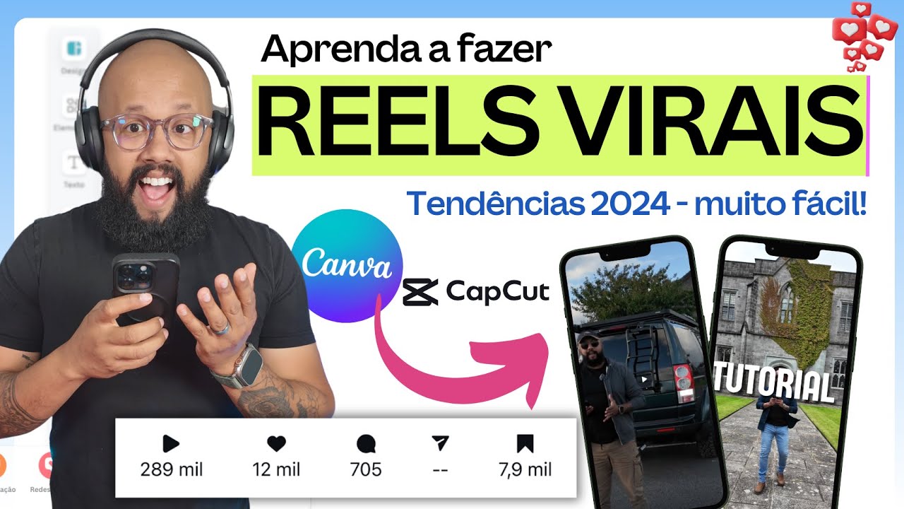 Como Criar Reels Virais com Canva e CapCut (Tendências 2024 - Muito Fácil!)