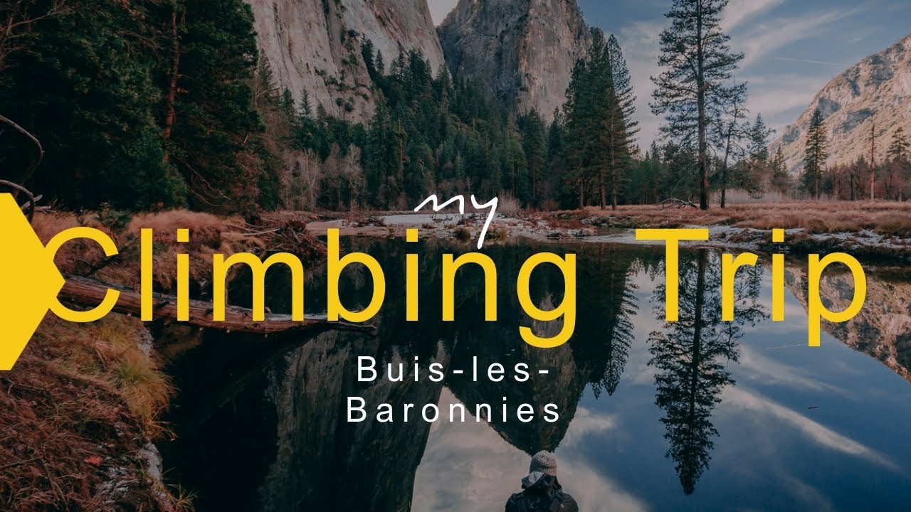 My Climbing Trip to Buis-les-Baronnies (Alps) 2019