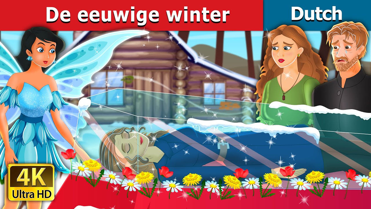 De Eeuwige Winter | Eternal Winter | Dutch Fairy Tales