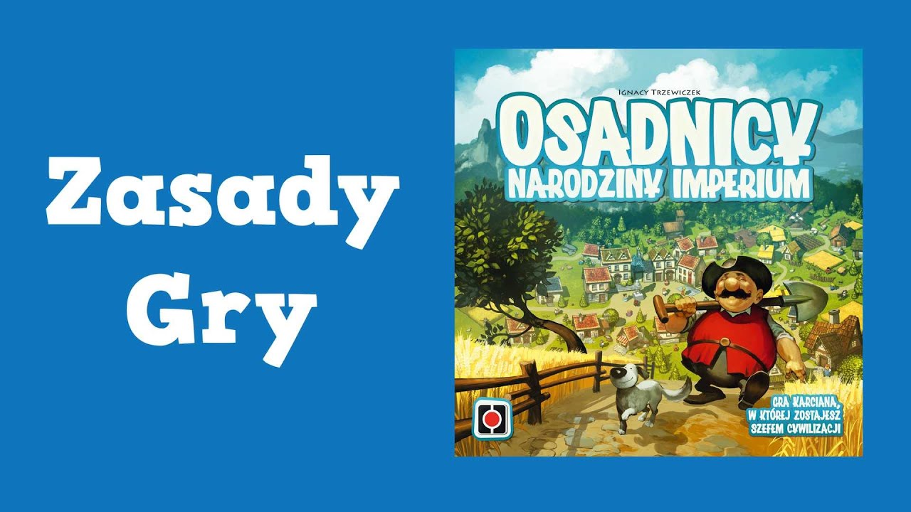 Osadnicy Narodziny imperium zasady gry
