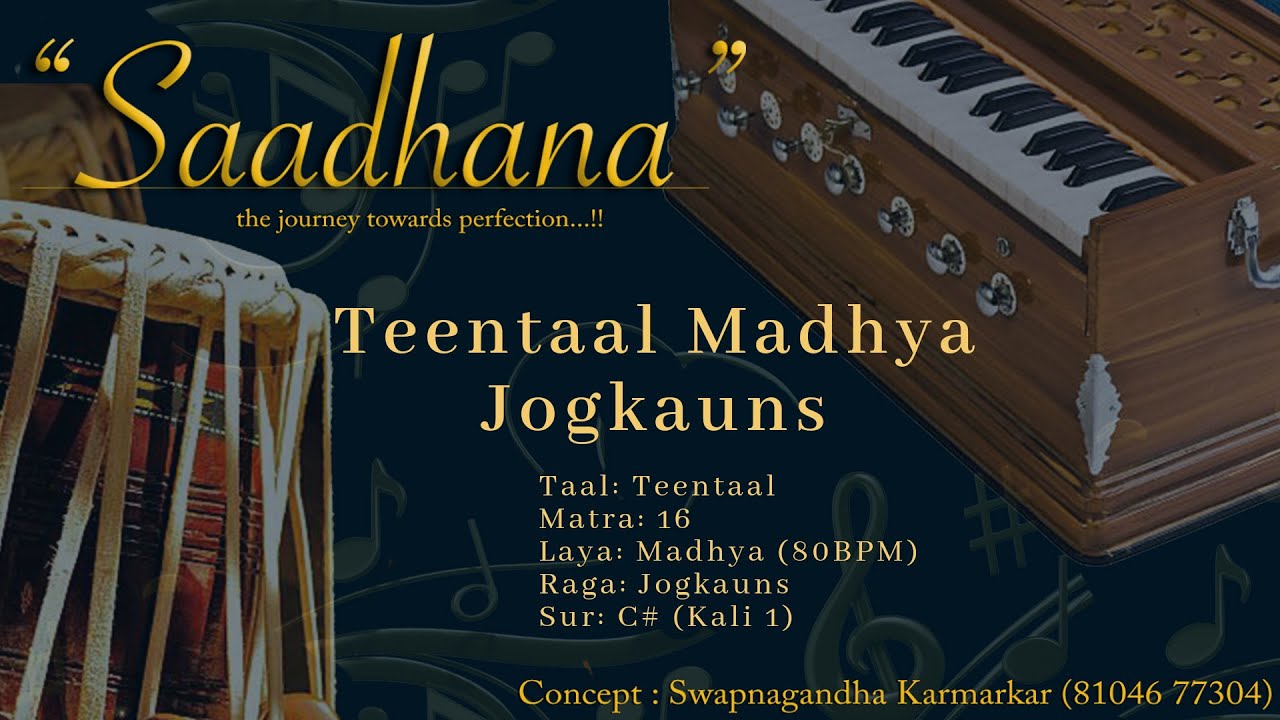 Teentaal Lehra | Madhya Laya | Jogkauns | 80bpm | C# | Live Harmonium | 108 Cycles | Saadhana