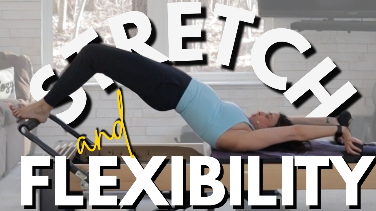 Pilates Reformer for Flexibility | Full-Body Stretch & Mobility