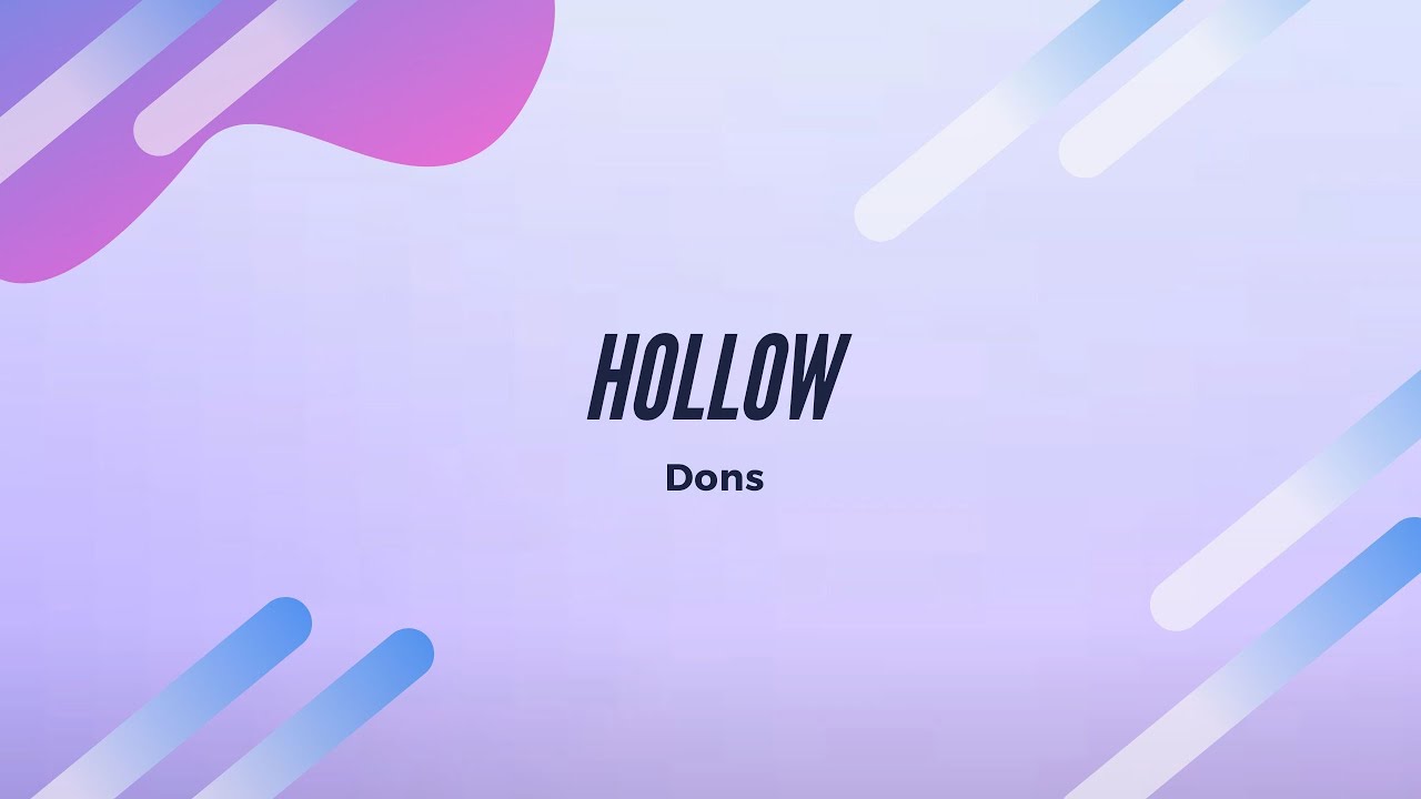 Dons - Hollow Lyrics Latvia