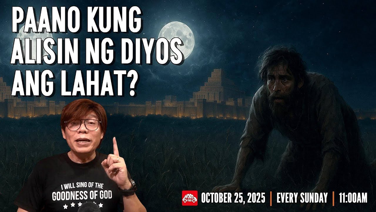 Paano Kung Alisin ng DIyos ang Lahat? Part 3