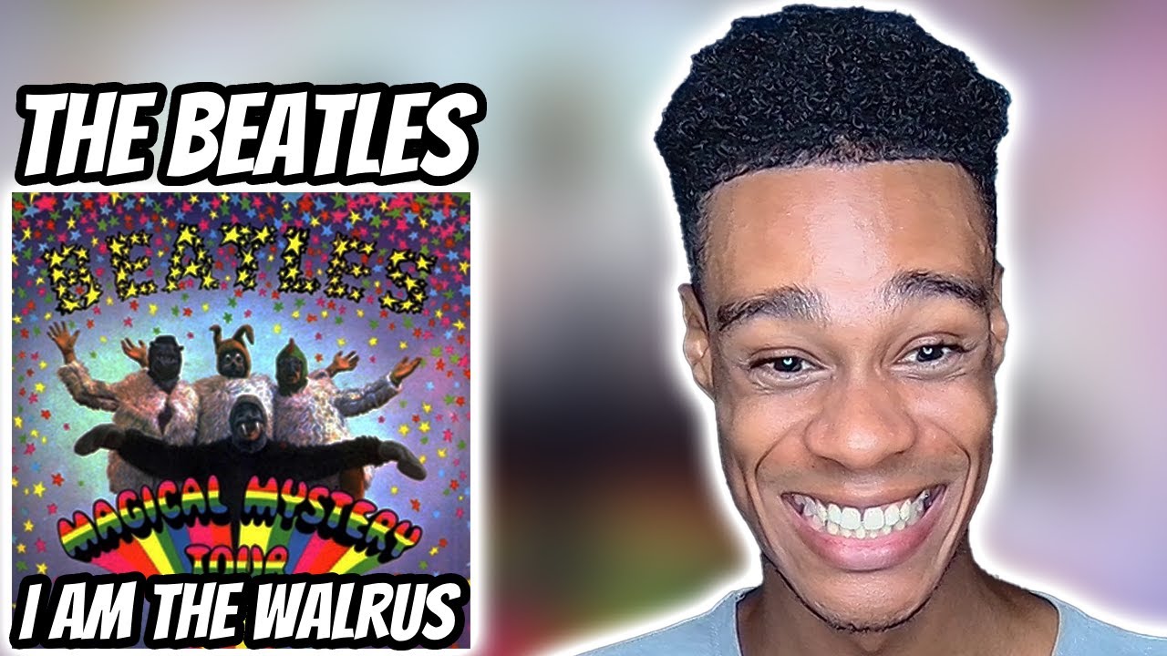 The Beatles - I Am The Walrus  | FIRST TIME REACTION