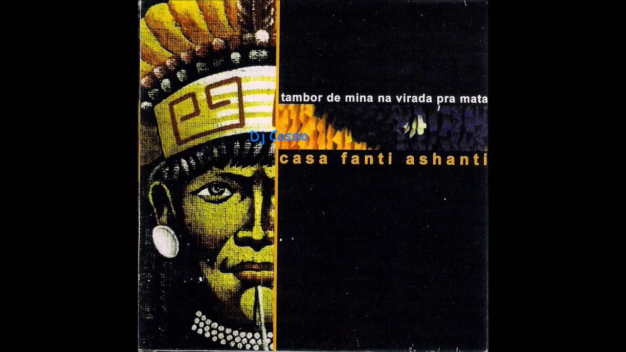 Casa Fanti Ashanti - Tambor de Mina pra Virada da Mata (2000) Álbum Completo
