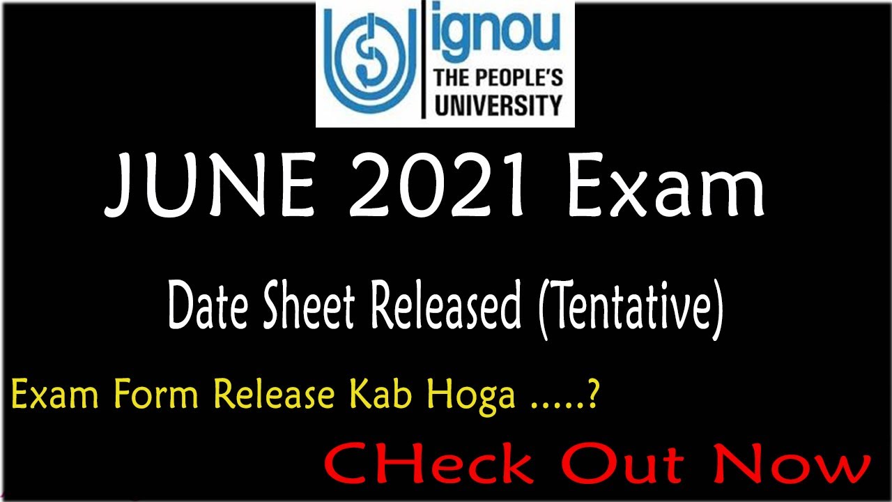 #IGNOU Released June 2021 Exam Date Sheet (Tentative) || IGNOU Date Sheet for 2021 Exam Released