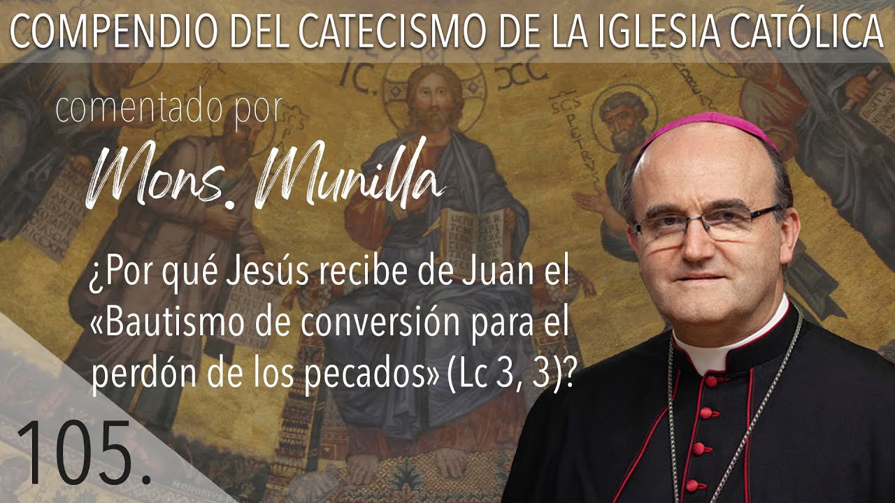 nº 105 ¿Por qué Jesús recibe de Juan el 