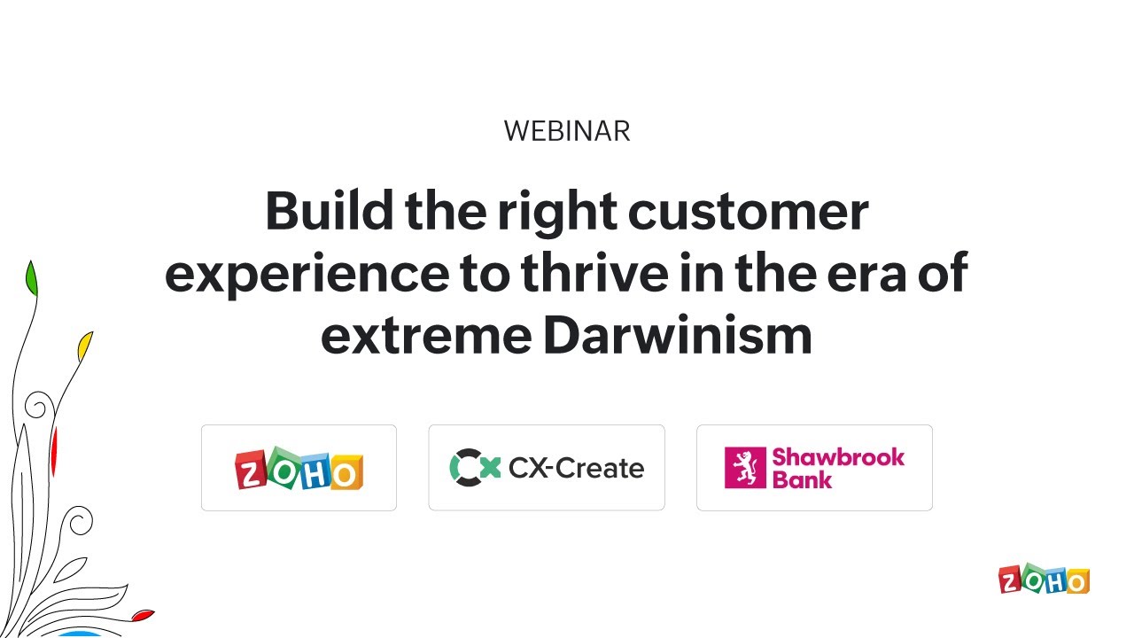 Build the right customer experience to thrive in the era of extreme Darwinism.