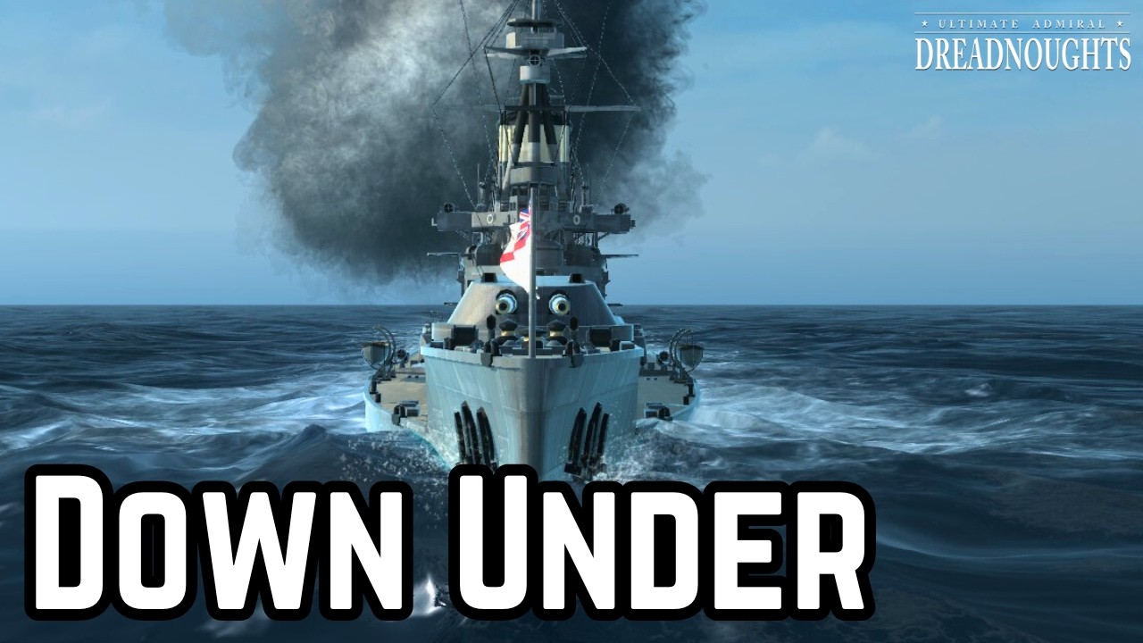 The Battle Down Under - Scandinavia 19 - Ultimate Admiral Dreadnoughts