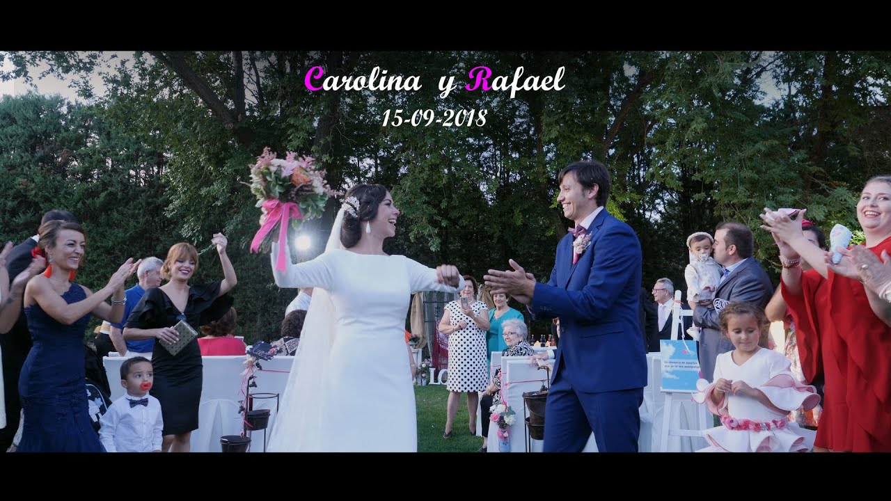 BODA CAROLINA Y RAFAEL - ALCÁZAR DE SAN JUAN -  MEJORES MOMENTOS (HIGHLIGHTS ) 15-09-2018