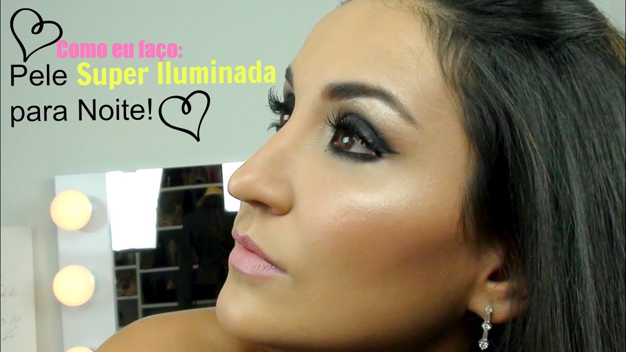 Como eu faço: Pele SUPER ILUMINADA para noite e ocasiões especias