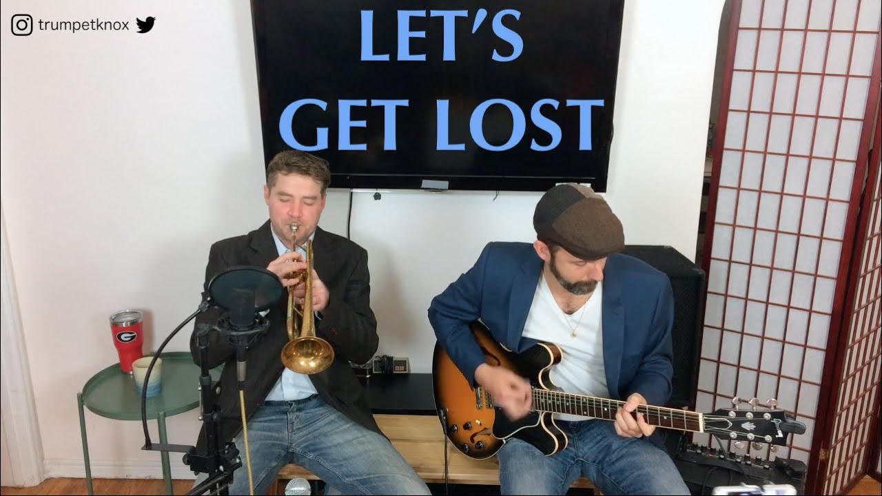 Chet Baker LET'S GET LOST | Cover - Knox Summerour & Matt Hornbeck