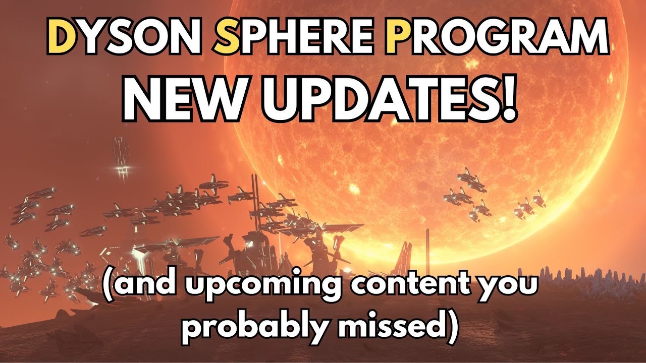 New Updates for 2025!  (and more to come) | Dyson Sphere Program