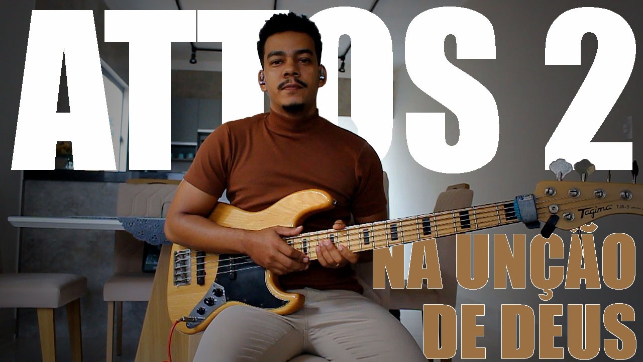 VIGILIA ATTOS 2 - NA UNÇÃO DE DEUS - WORKSHIP BASS COVER by LUCAS REIS@VigiliaAttos2
